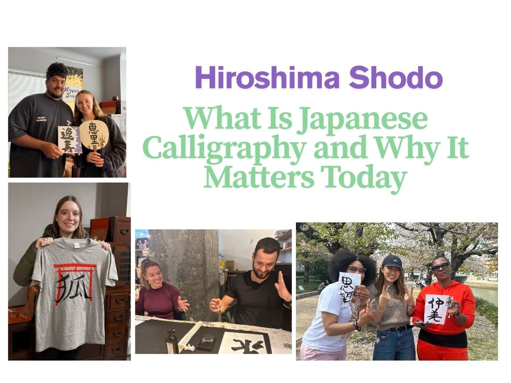 Hiroshima Shodo: What Is Japanese Calligraphy and Why It Matters Today